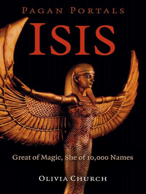 Title details for Pagan Portals--Isis by Olivia Church - Available